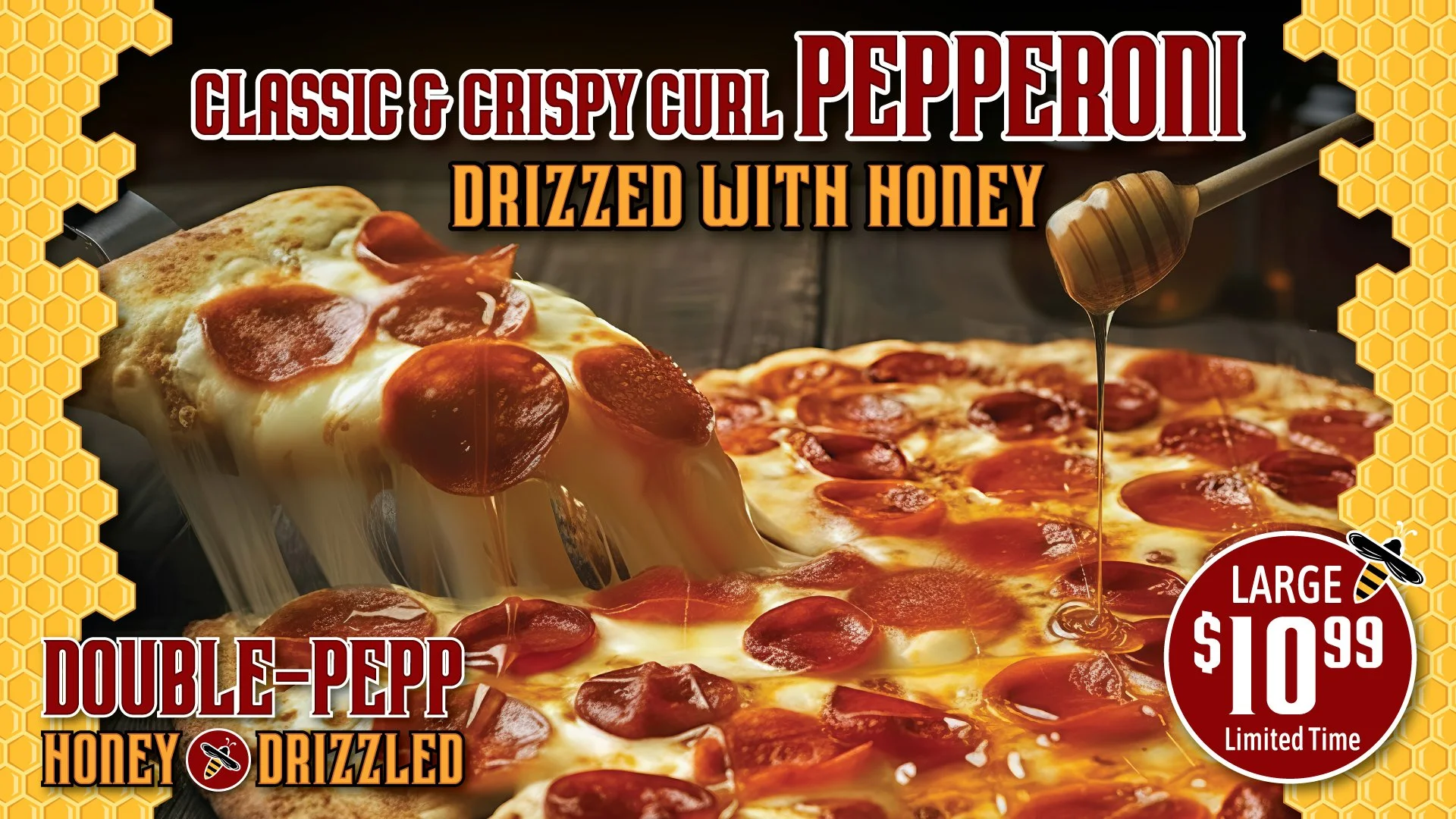 Introducing our NEW, Double Pepperoni Honey Drizzled Pizza!