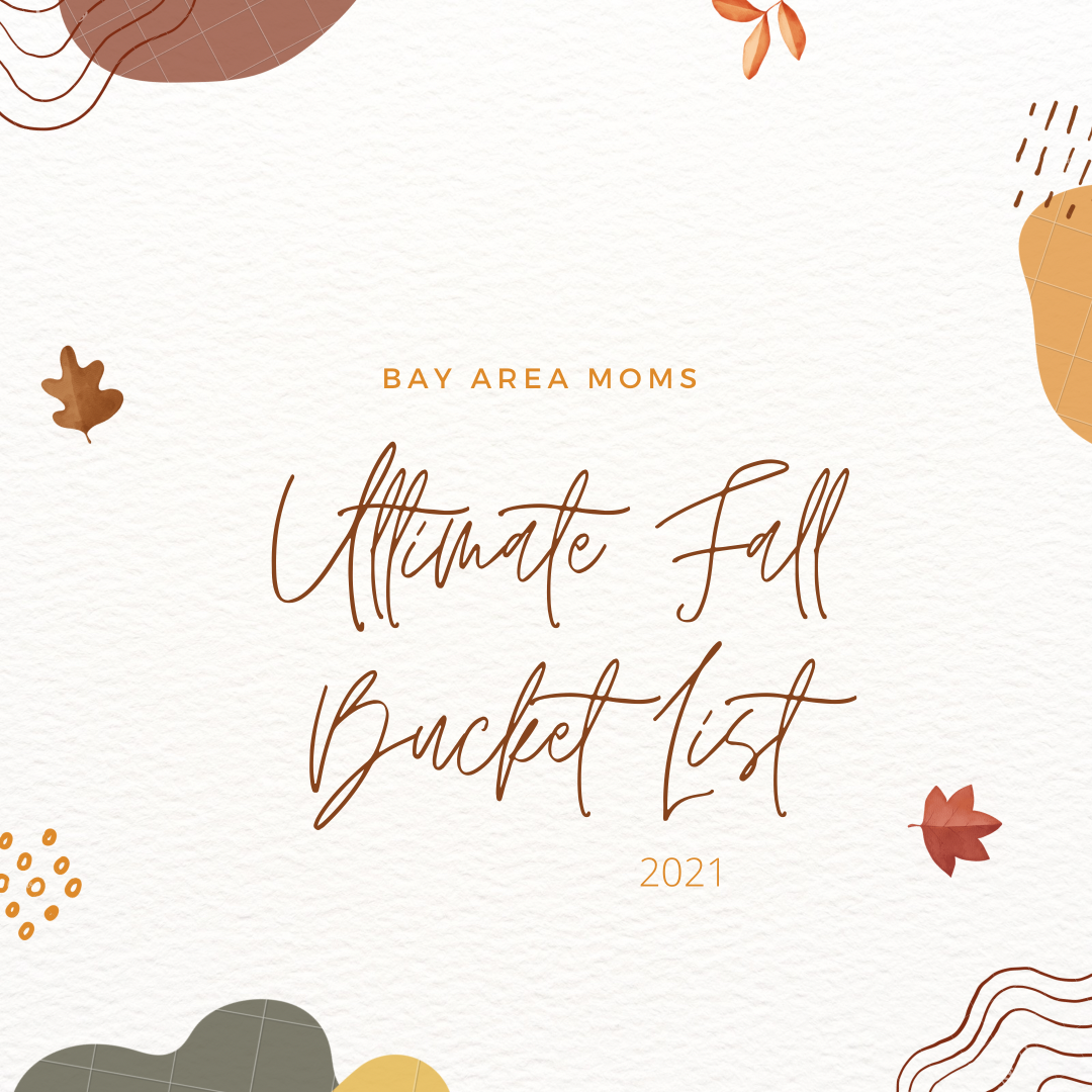 Bay Area Fall Bucket List 2021