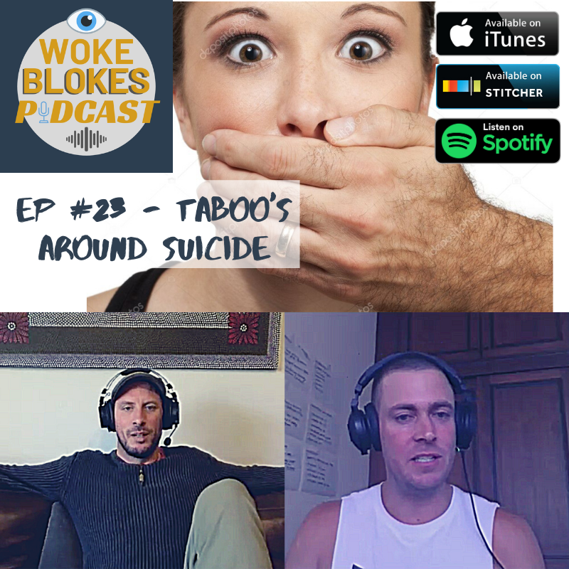 Woke Blokes Episode #23 - Taboo's Around Suicide episode artwork