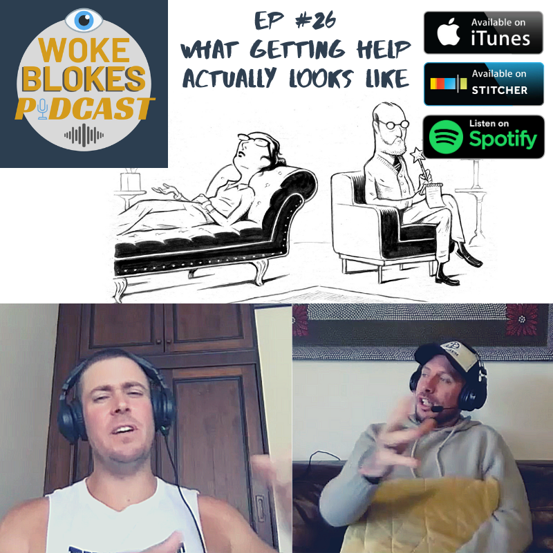 Woke Blokes Episode #26 - What Getting Help Actually Looks Like episode artwork