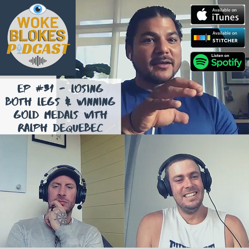 Woke Blokes Episode #31 - Losing Both Legs & Winning Gold Medals with Ralph DeQuebec episode artwork