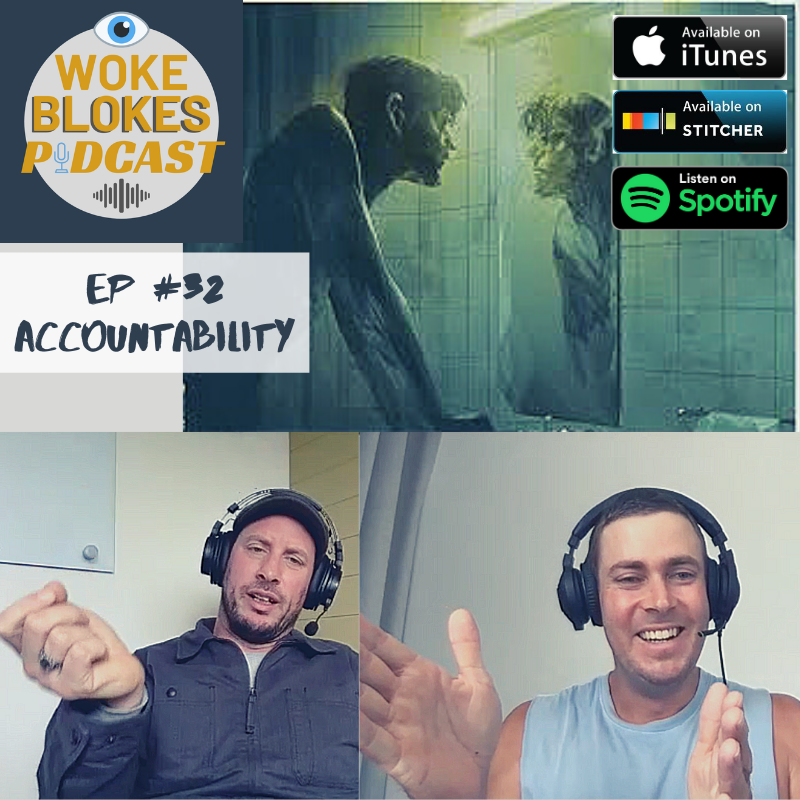 Woke Blokes Episode #32 - Accountability episode artwork