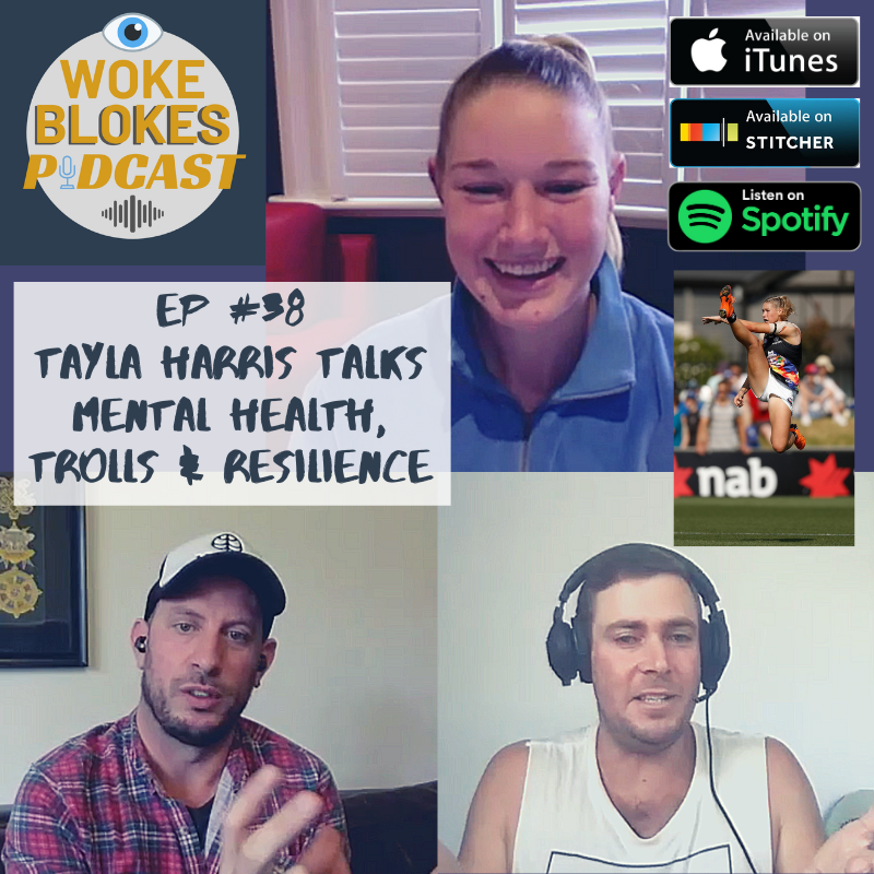Woke Blokes Episode #38 - Tayla Harris Talks Mental Health, Trolls, & Resilience episode artwork