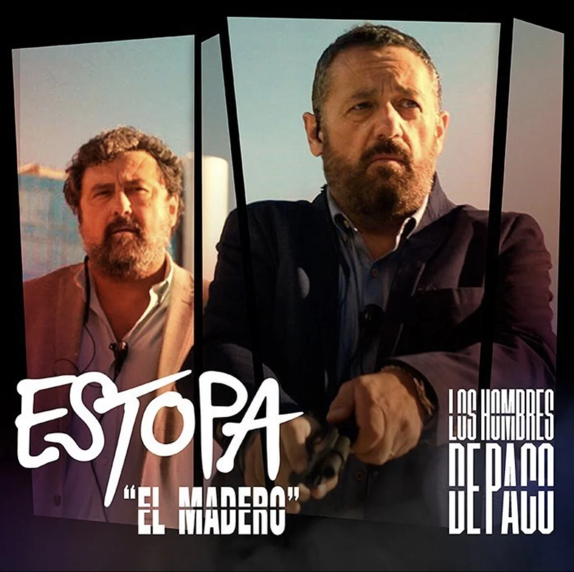 EL MADERO DE ESTOPA, LA BSO DE LA NUEVA TEMPORADA DE "LOS HOMBRES DE PACO"