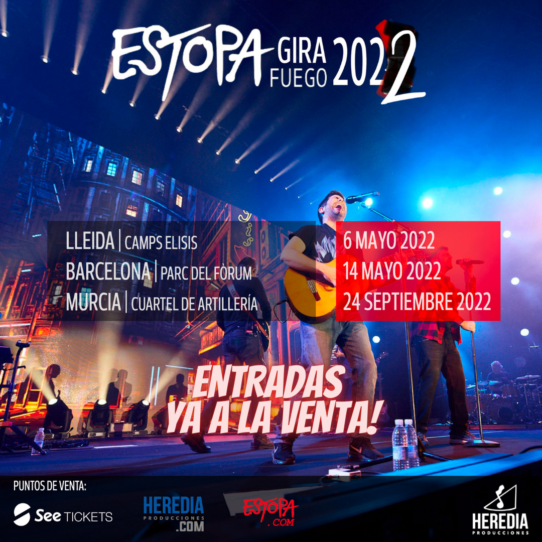 YA A LA VENTA LOS CONCIERTOS DE LLEIDA, BARCELONA Y MURCIA DE LA GIRA 2022 DE ESTOPA