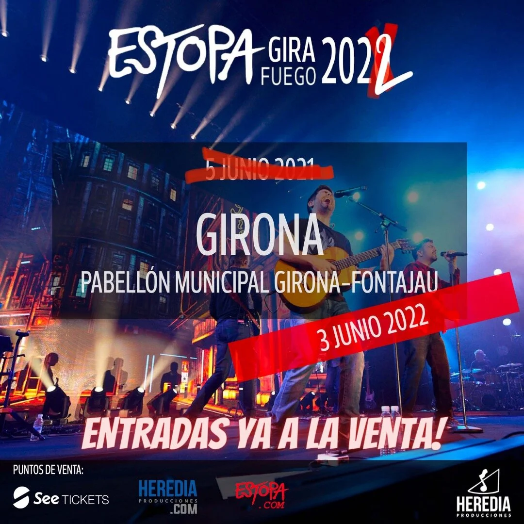 YA A LA VENTA EL CONCIERTO DE ESTOPA EN GIRONA DE 2022