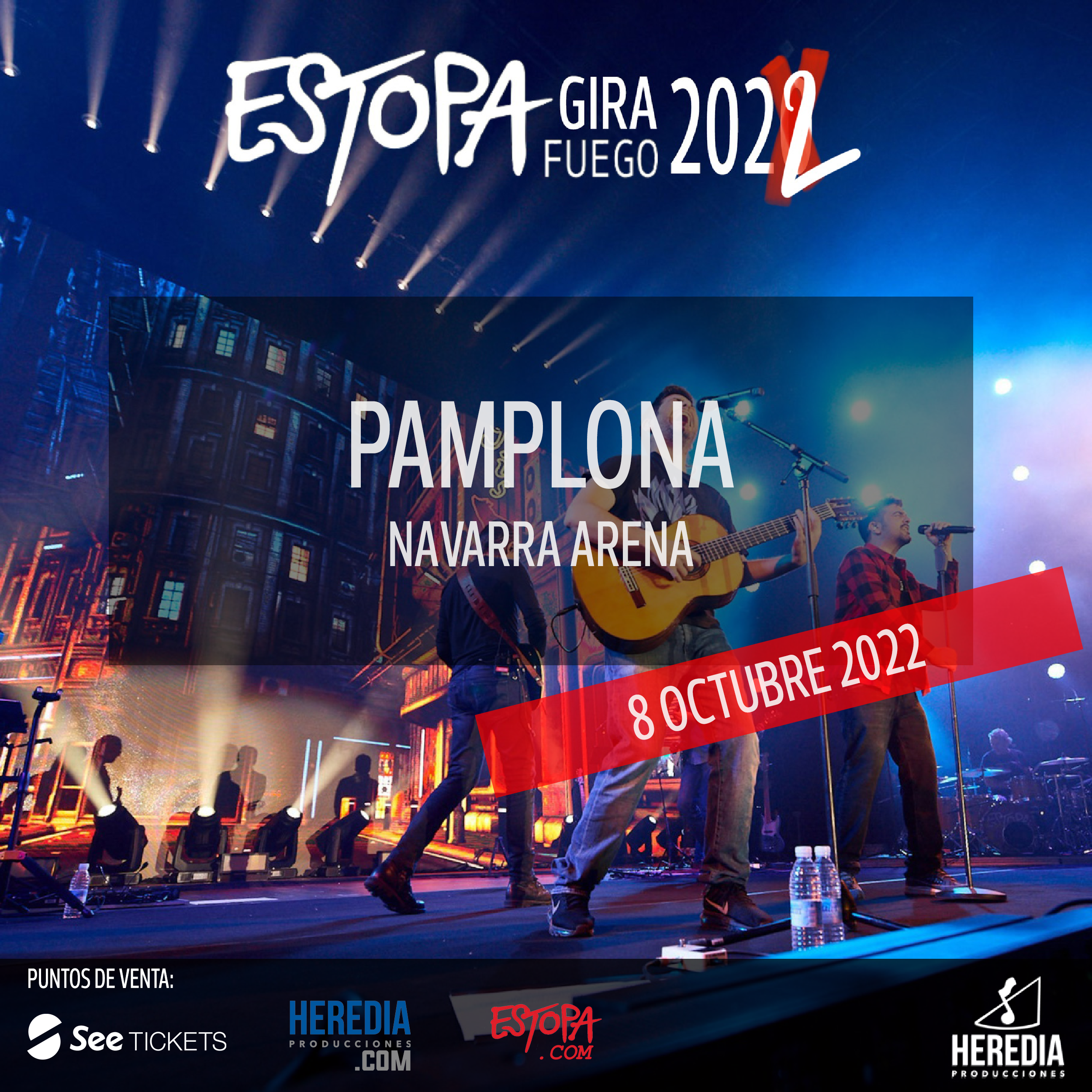 NUEVA FECHA DE LA "GIRA FUEGO" DE ESTOPA EN PAMPLONA