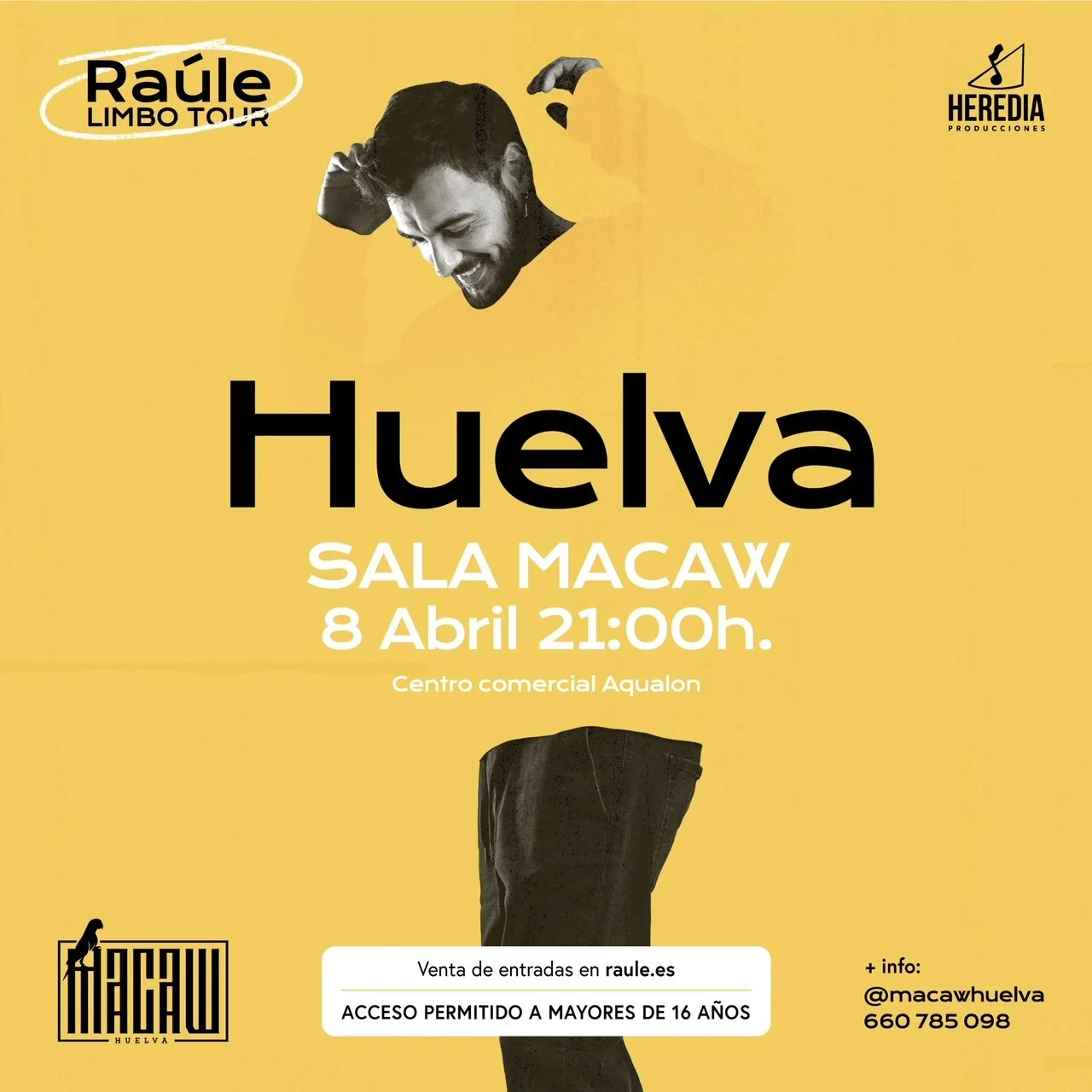 RAÚLE ANUNCIA NUEVA FECHA EN HUELVA 