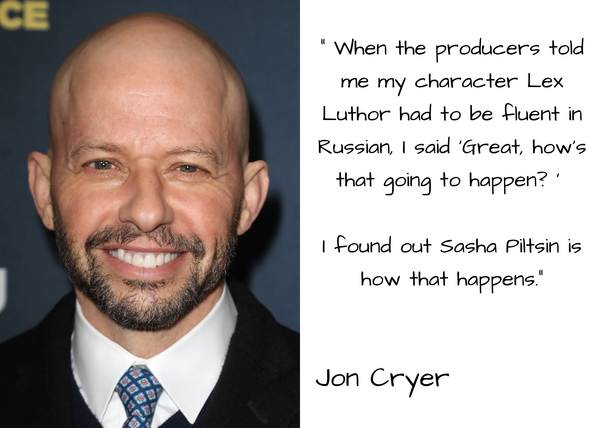 Jon Cryer quote about working with Russian dialect coach Sasha Piltsin on the TV series Supergirl