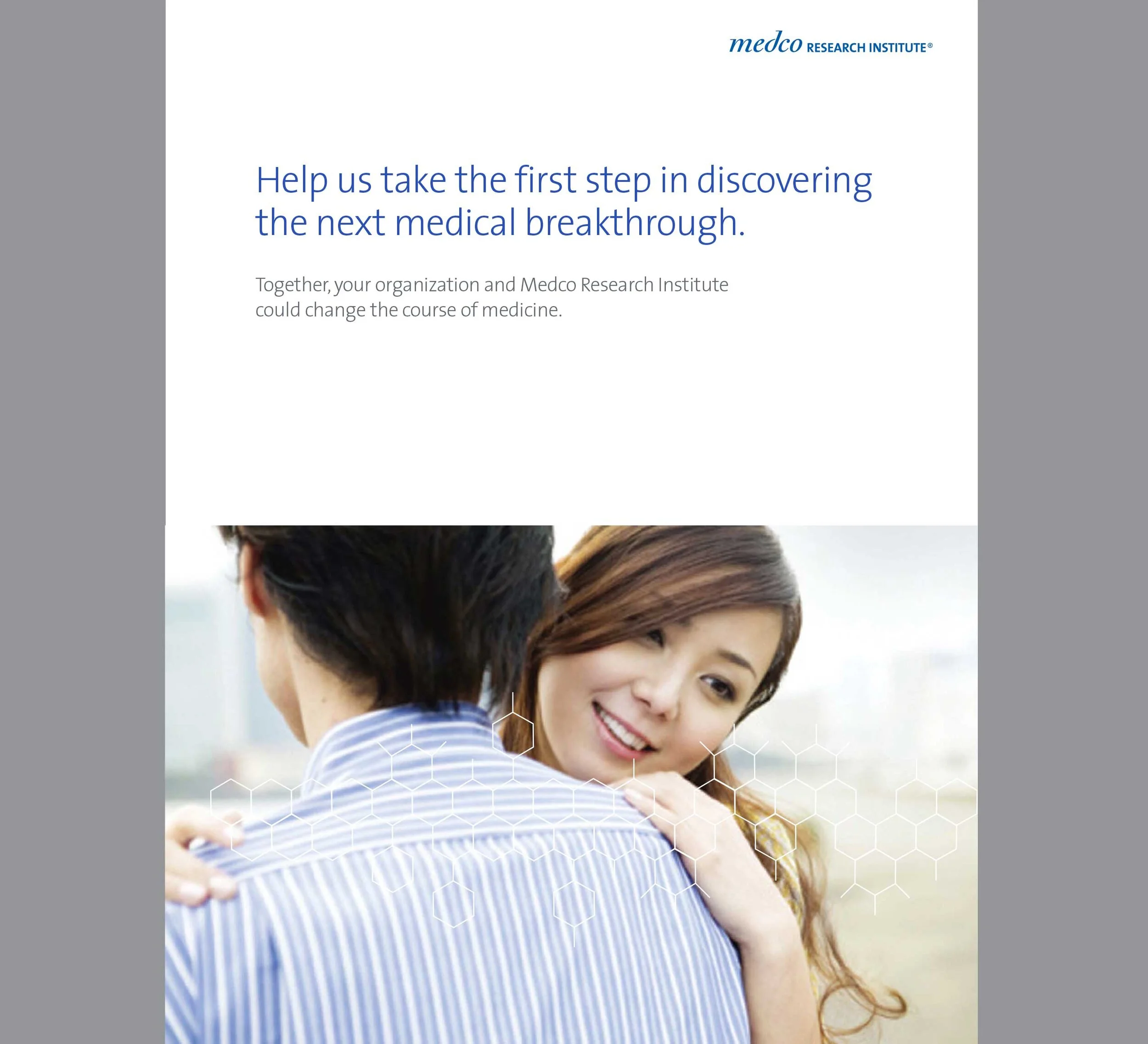 Brochure written to recruit organizations to participate in Medco Research Institute efforts.Open Brochure PDF