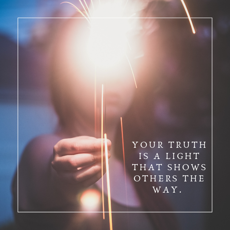 Your truth is a light that shows others the way..png