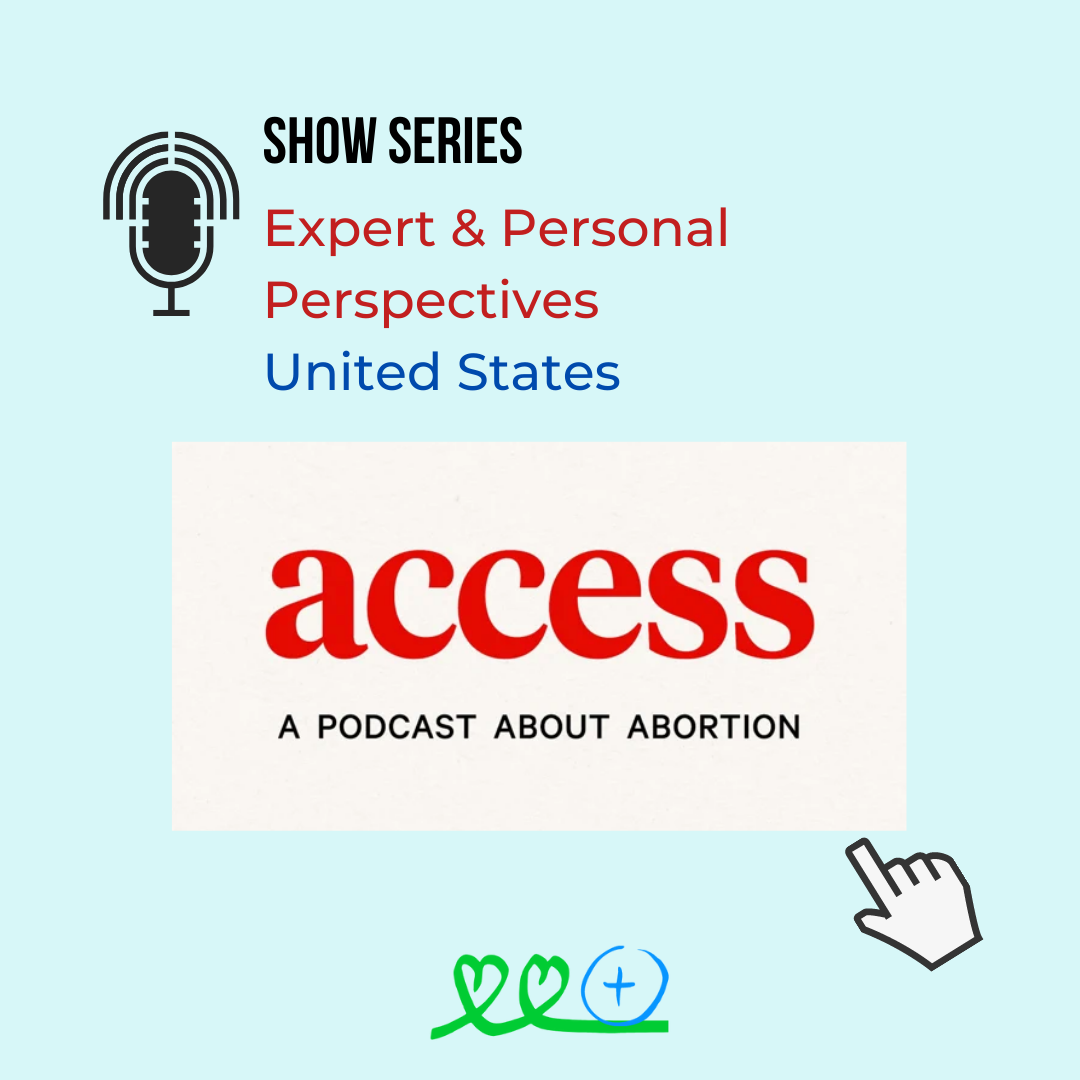 Access -- A Podcast About Abortions