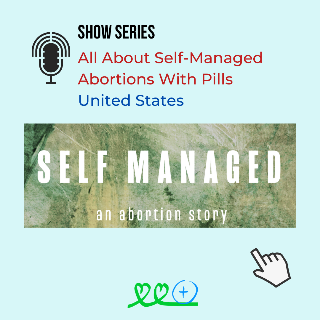 Self Managed Abortions Podcast