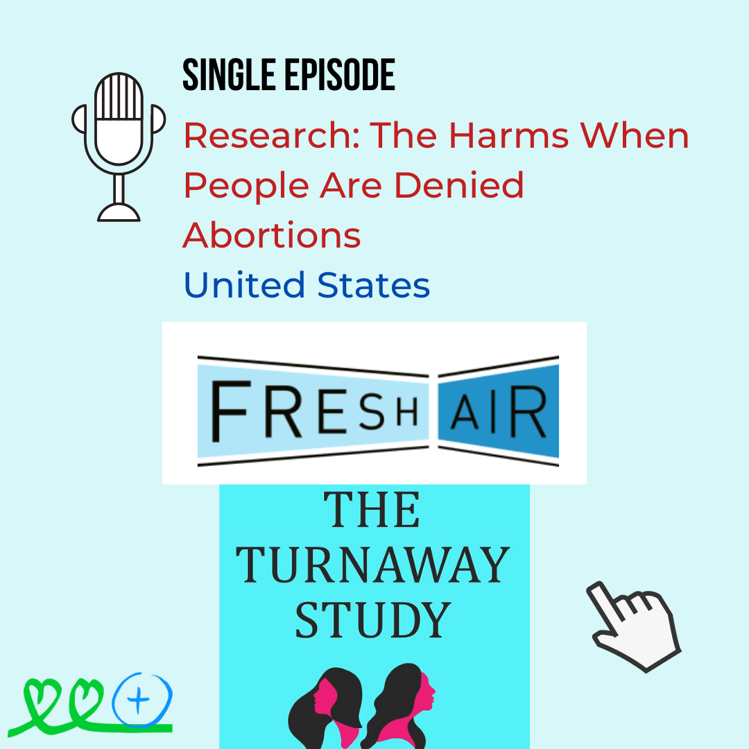 Turn Away Study -- Being denied abortions