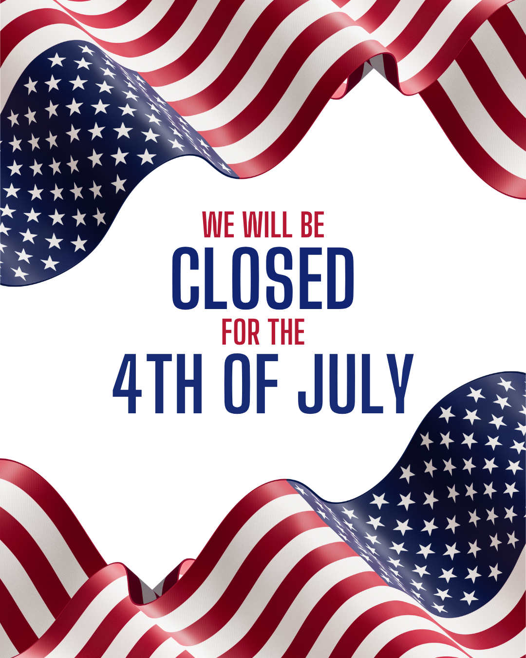 Closed for the 4th!