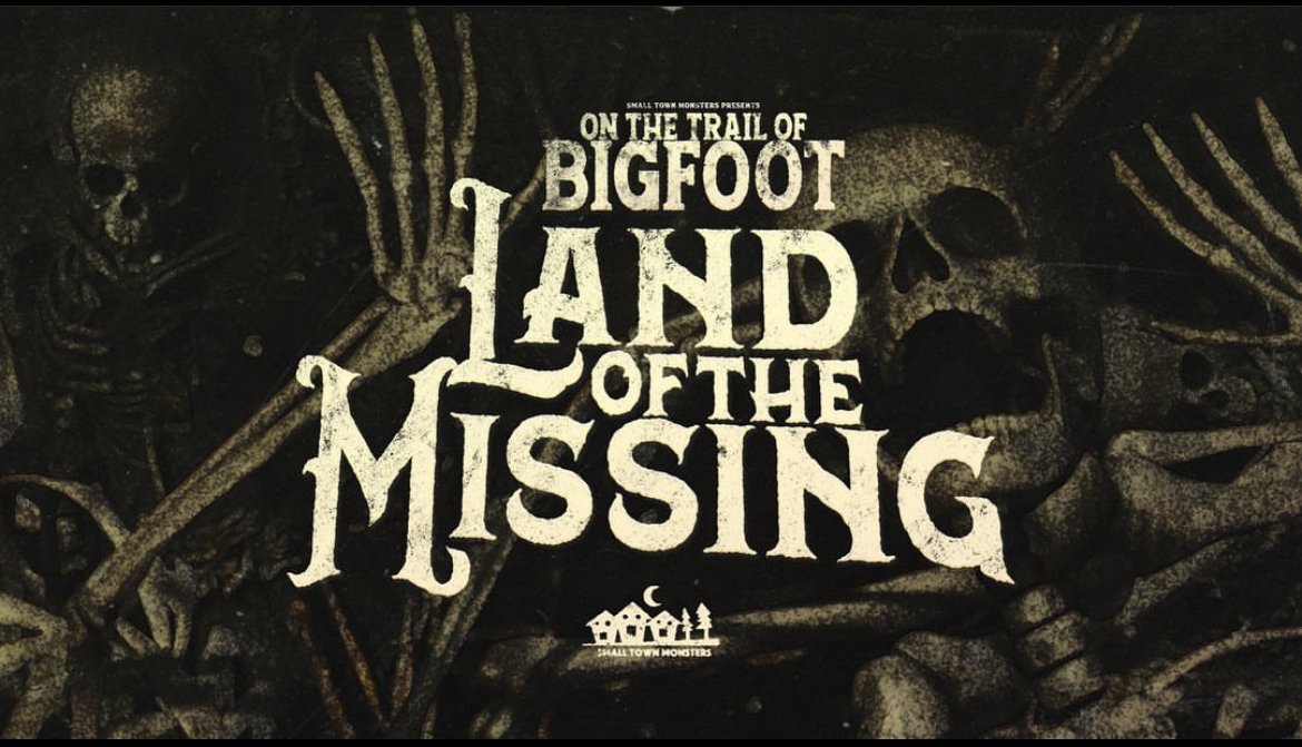 On the Trail of Bigfoot...Land of the Missing (2023)