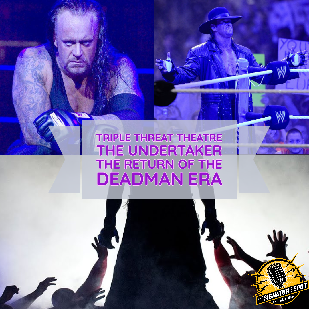Triple Threat Theatre The Undertaker (The Original Deadman Era) — The Signature Spot