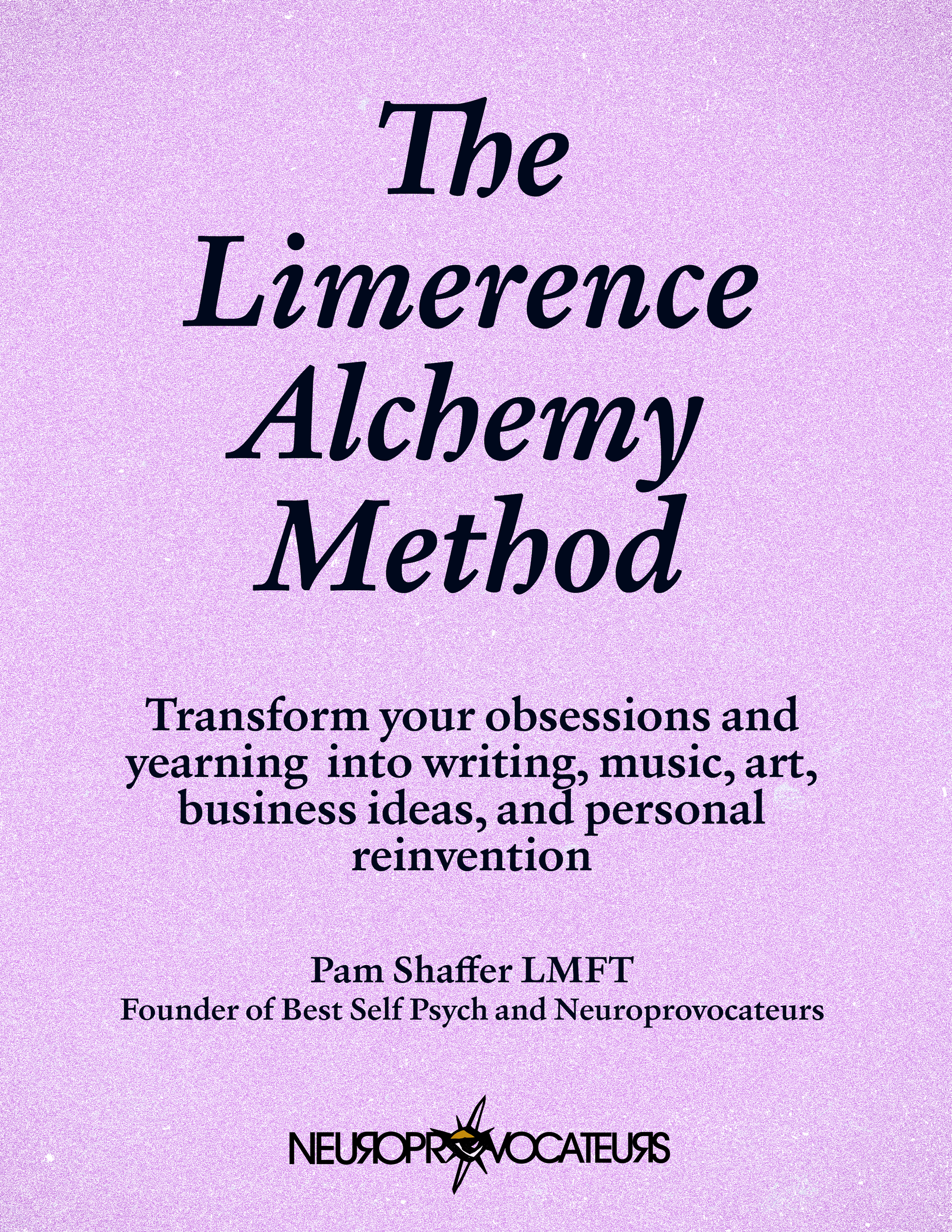 The Limerence Alchemy Method