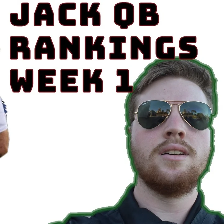 Jack QB Rankings Week 1