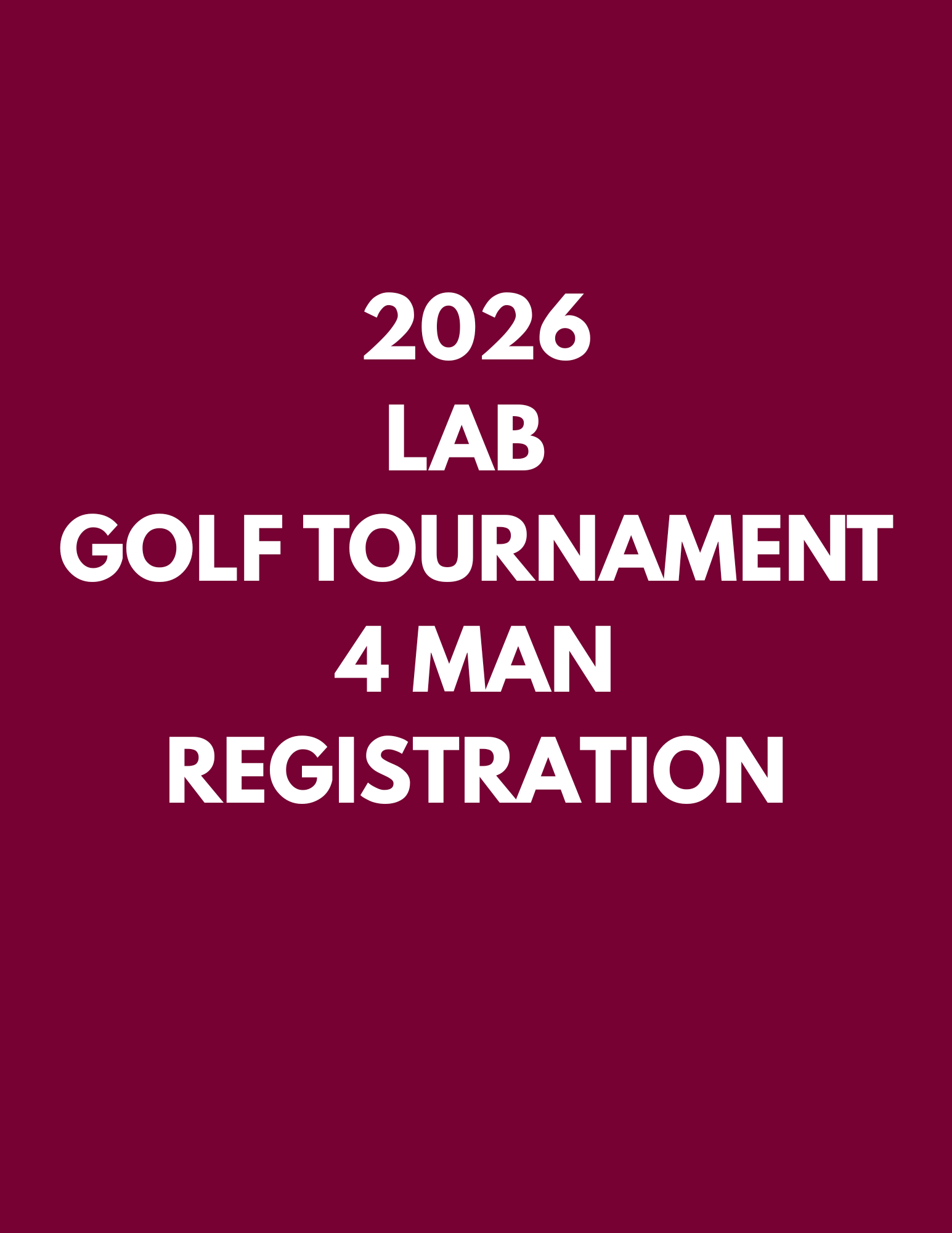 4 man team - 2026 LAB Golf Tournament