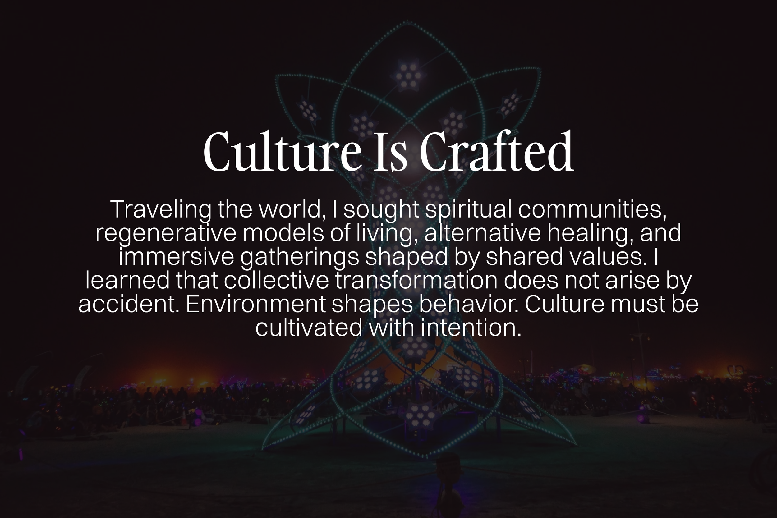 Culture Is Crafted