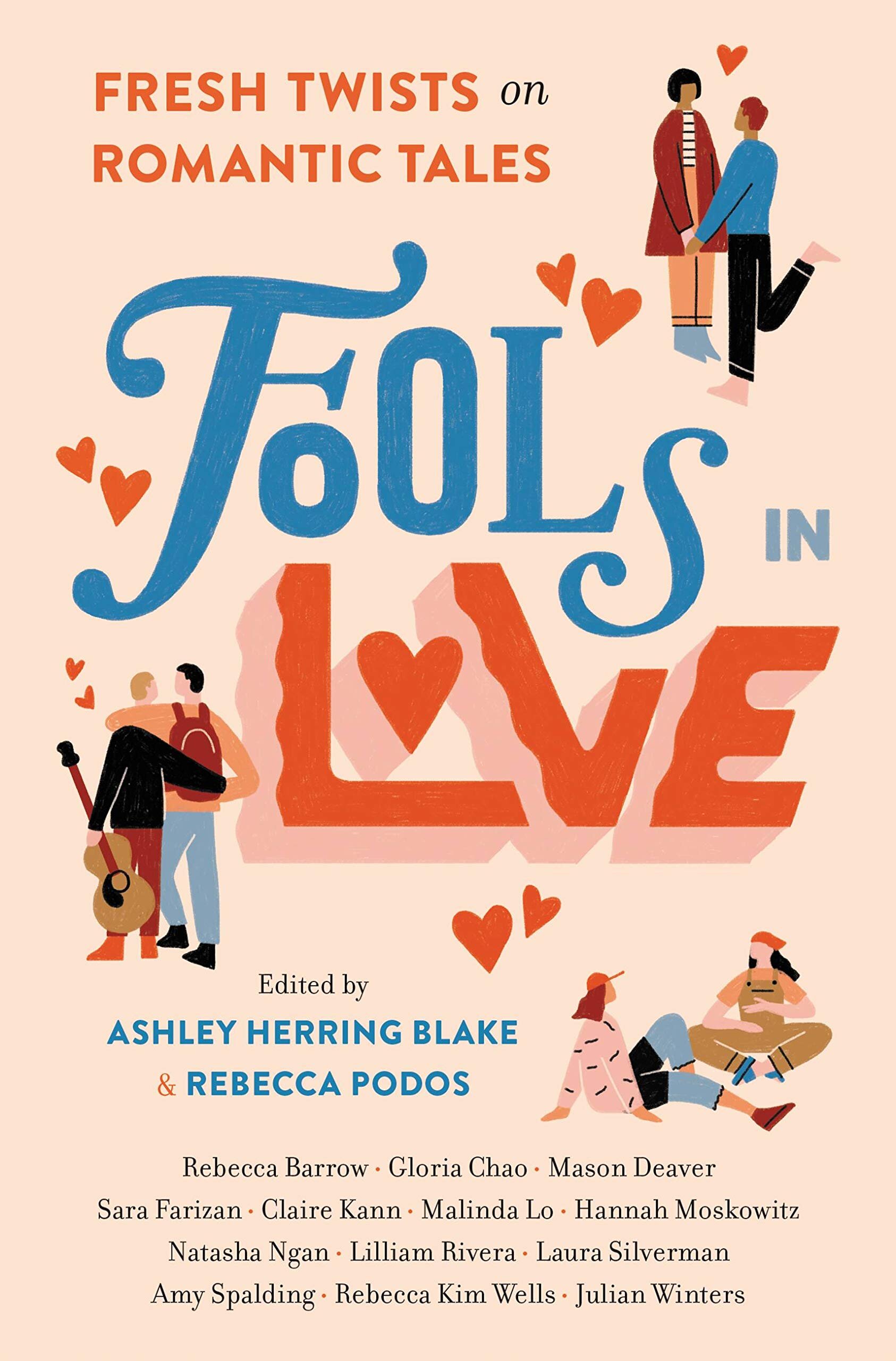 Fools in Love by Rebecca Podos and Ashley Herring-Blake (Running Press, December 2021)