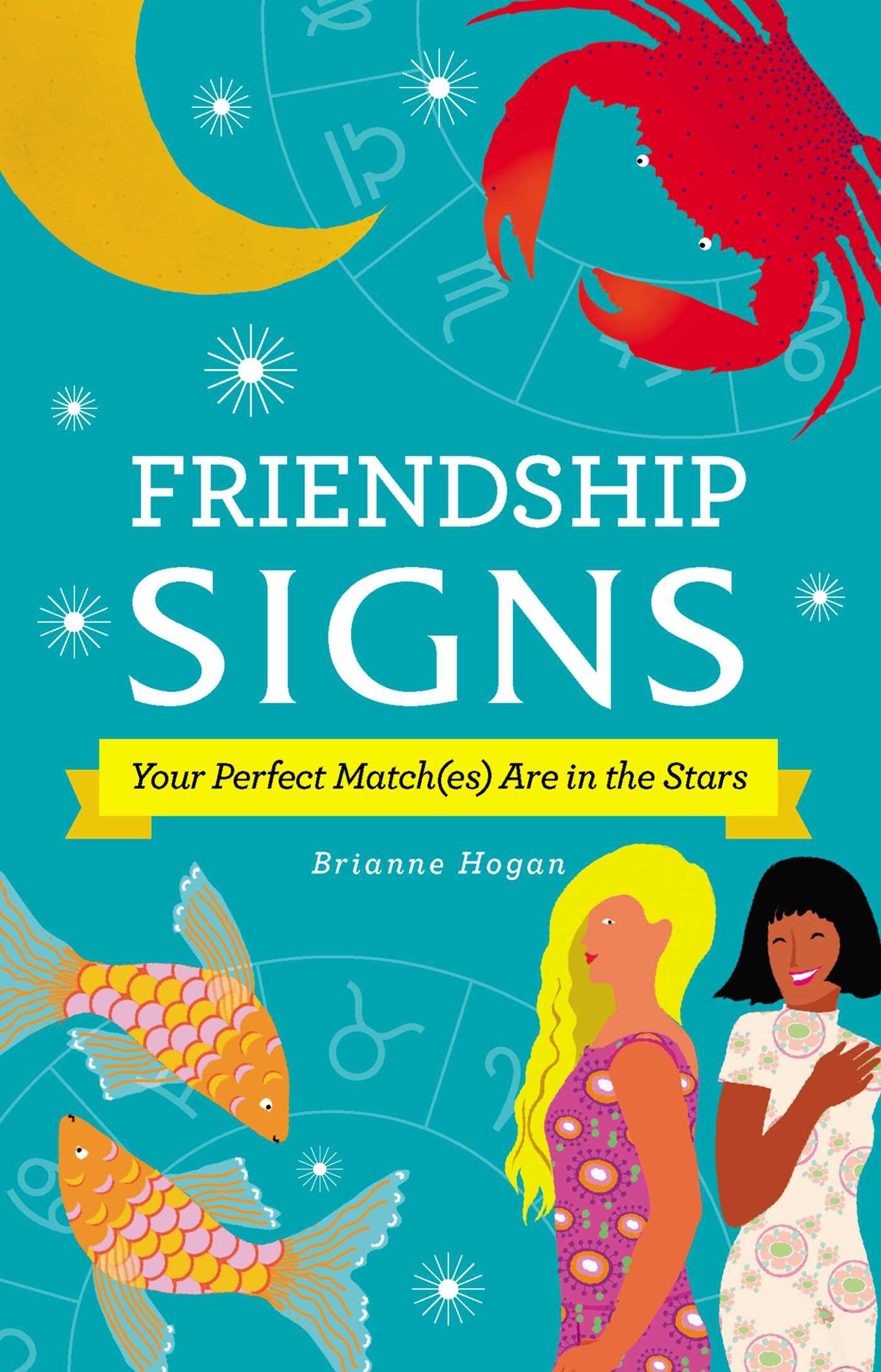 Friendship Signs by Brianne Hogan (May 2019, Adams Media)