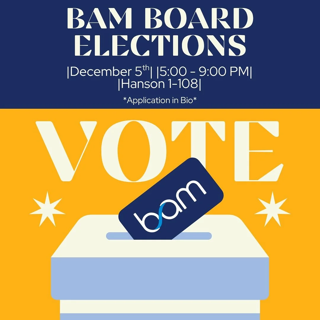 Incoming&hellip; The next BAM Board! 🐝💙 APPLY NOW TO BECOME A BOARD MEMBER FOR THE 2026 TERM!

BAM runs on a calendar year meaning you will serve as a board starting Spring Semester until Fall Semester 2026.

Application Requirements: 
-Served as a