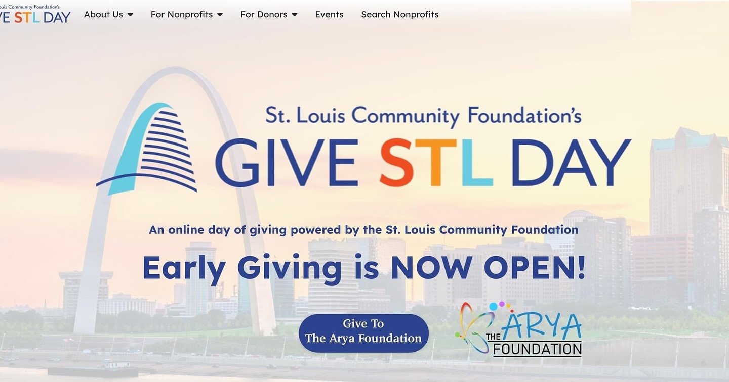 Give STL Day, Early Giving is NOW OPEN! 
On a single day in May, the St. Louis community comes together to collectively support local nonprofits such as The Arya Foundation.
The Arya Foundation is a Saint Louis-based 100% volunteer-run organization s