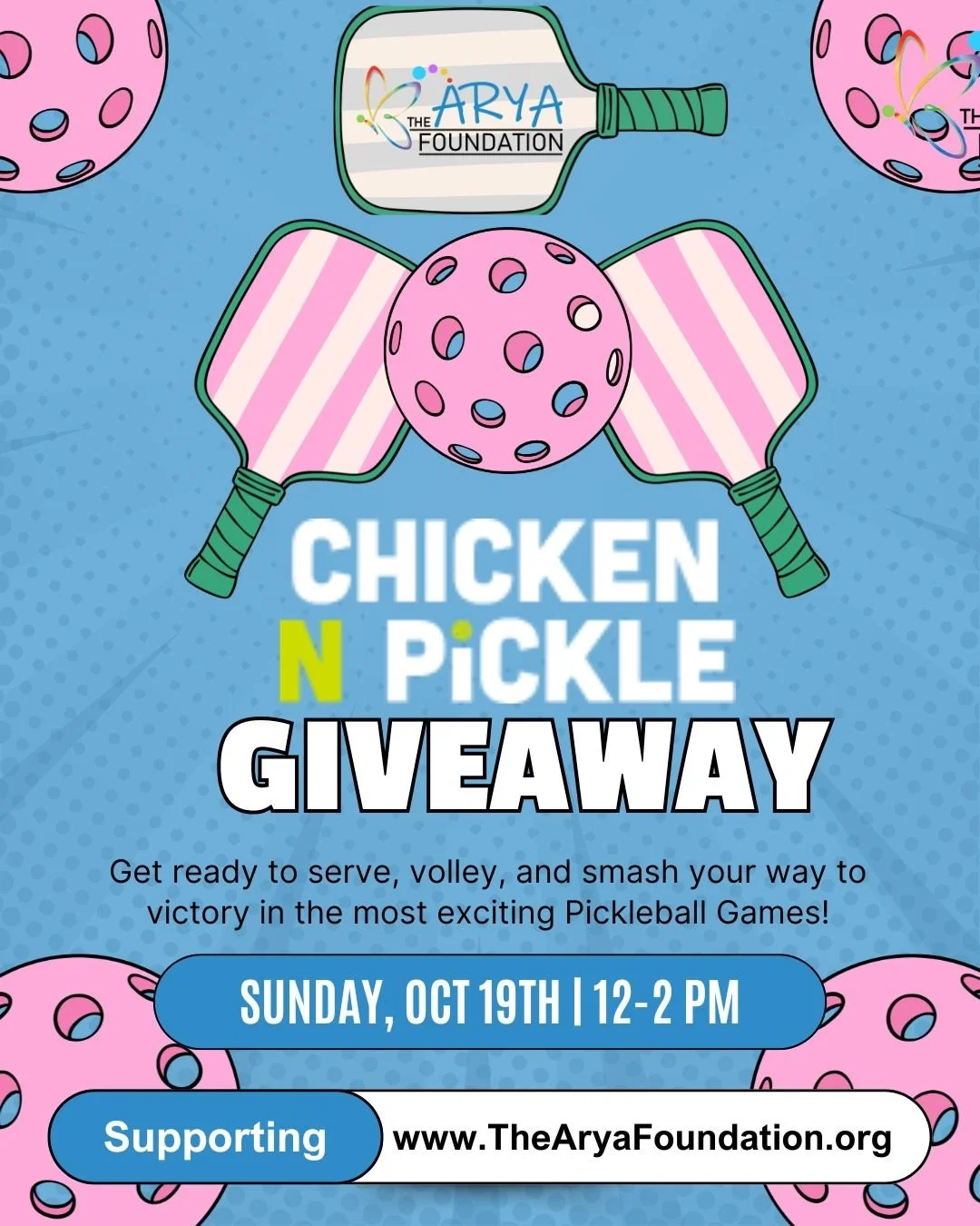 Come and support The Arya Foundation! Chicken N Pickle is donating 10% of food and beverage sales to our cause on Sunday, October 19, 2025.

Grab your friends and family and join us for some delicious food and pickleball, all while making a differenc