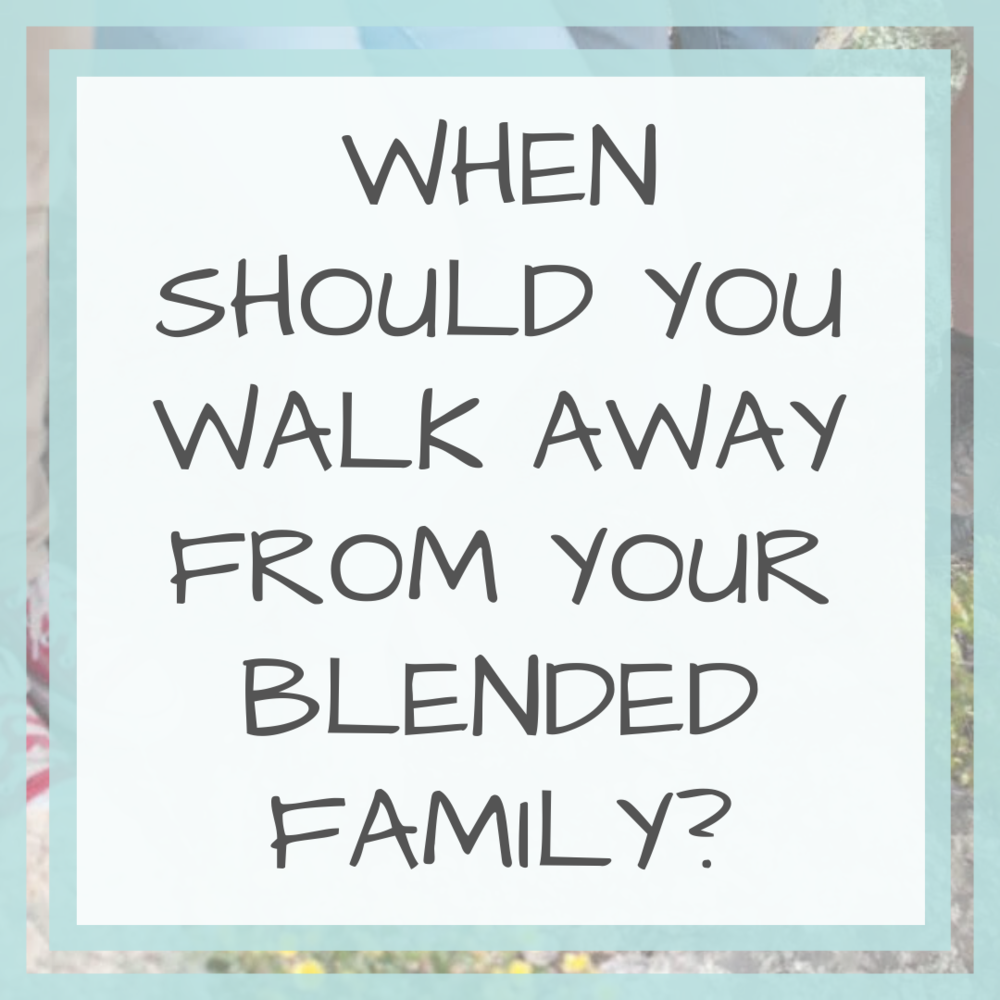 A in family to blended when call it quits When to