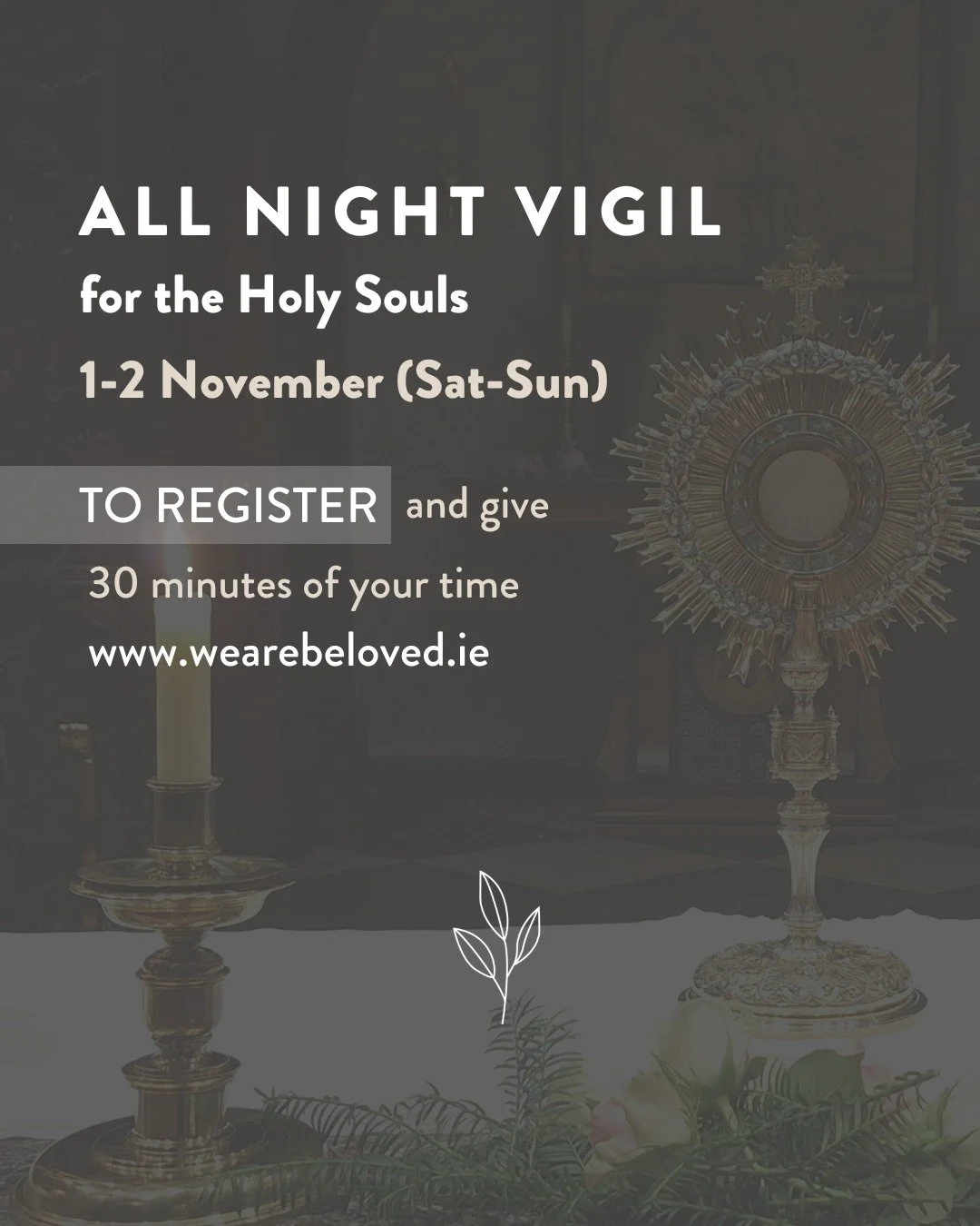 Join us for our All-Night Vigil for the Holy Souls 🕯️

A rota will be in place throughout the night, with 30-minute slots available. Choose the time that suits you best.

We&rsquo;ll conclude with Mass on Sunday at 9 a.m. 🙏

www.wearebeloved.ie