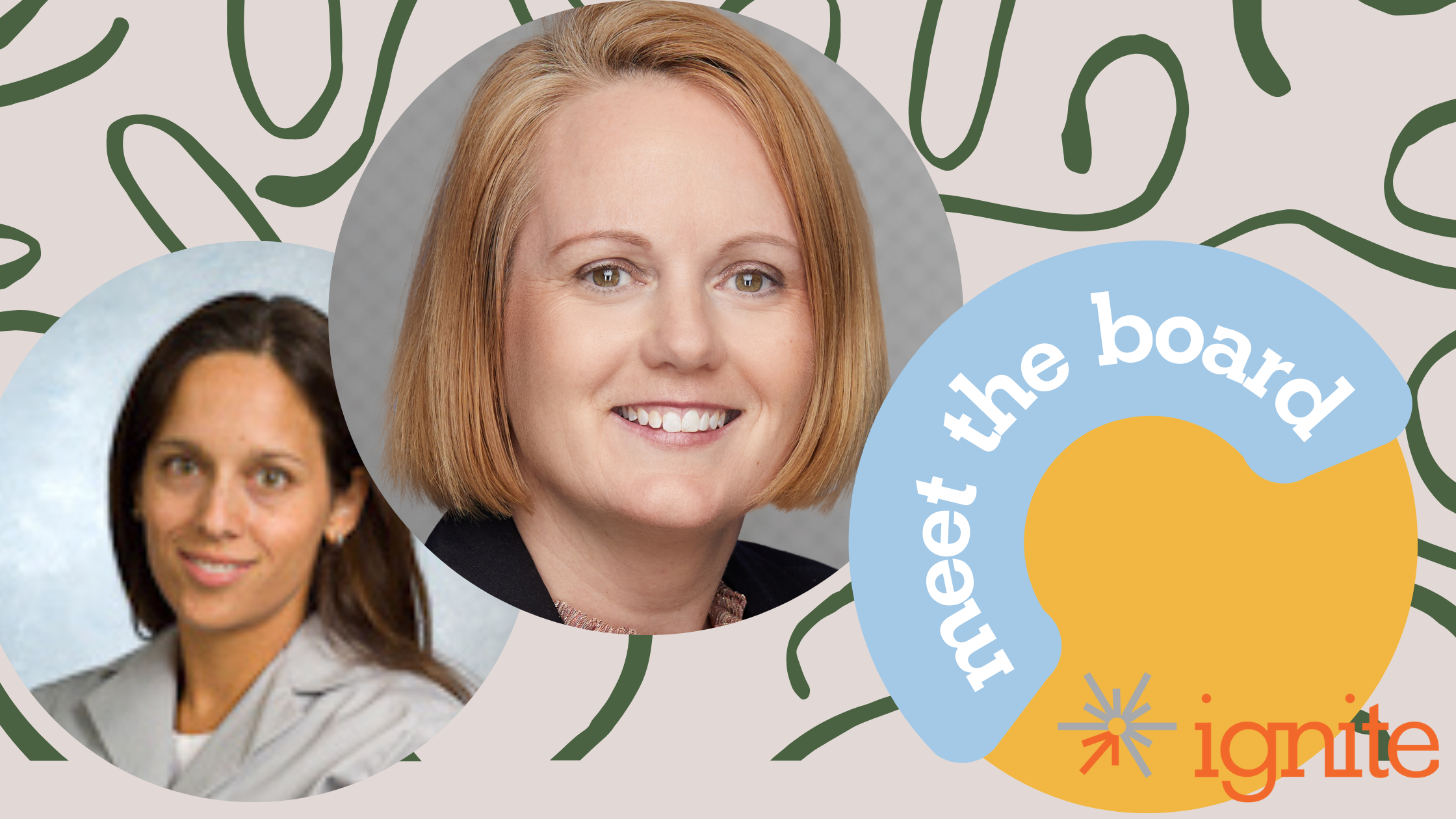Ignite Welcomes Two New Executive Board Members — Ignite
