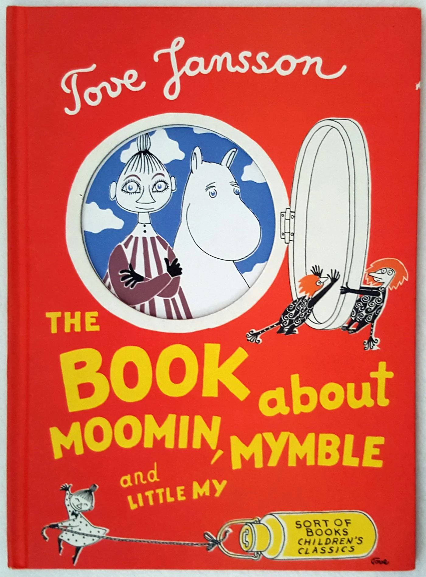 Tove Jansson The Book About Moomin, Mymble and Little My Sort of Books.jpg