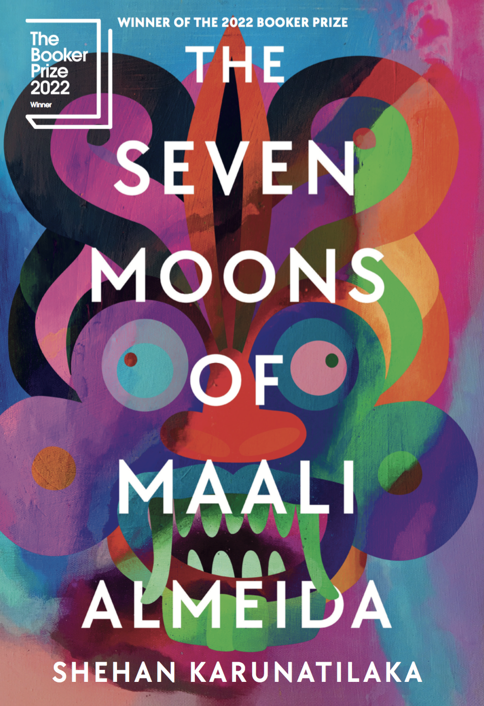 Shehan Karunatilaka: The Seven Moons of Maali Almeida