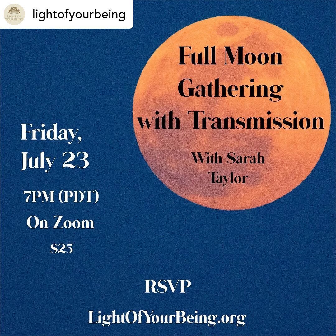 Posted @withregram &bull; @lightofyourbeing
We are moving to Zoom for this Friday&rsquo;s Full Moon Gathering with Transmission

Join me Friday 7/23 at 7:00 on Zoom for the 𝐅𝐮𝐥𝐥 𝐌𝐨𝐨𝐧 𝐆𝐚𝐭𝐡𝐞𝐫𝐢𝐧𝐠 𝐰𝐢𝐭𝐡 𝐓𝐫𝐚𝐧𝐬𝐦𝐢𝐬𝐬𝐢𝐨𝐧.
⠀🌕
A