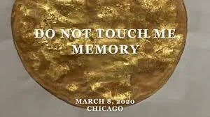 Do not touch me, memory