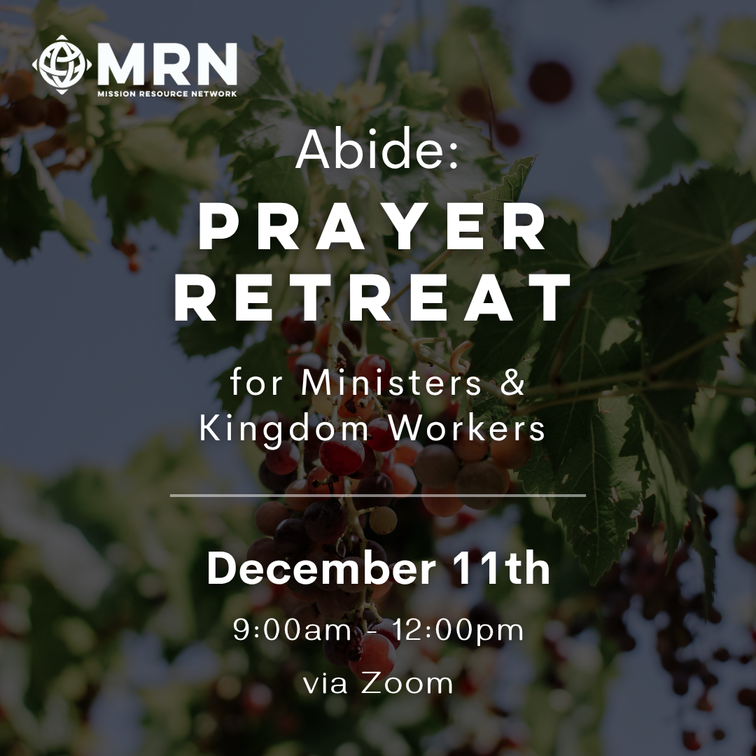 Abide: Prayer Retreat for Ministers &amp; Kingdom Workers 