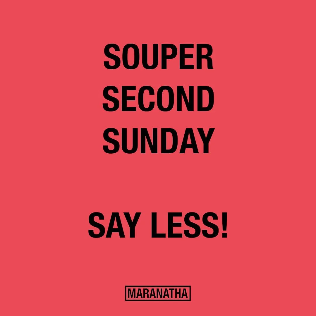 SOUPER SECOND SUNDAY is this Sunday! Shorter family service followed by communion and lunch together! Bring something Good 😊 #maranatha
