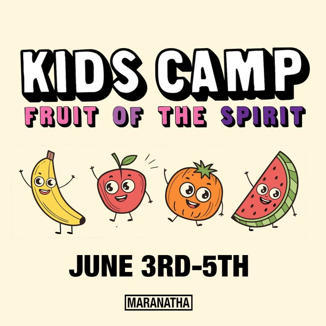 K I D S. C A M P. is next week!! June 3-5th sign up at maranathajax.com 🍓🍇🍎🍊🍋🍌