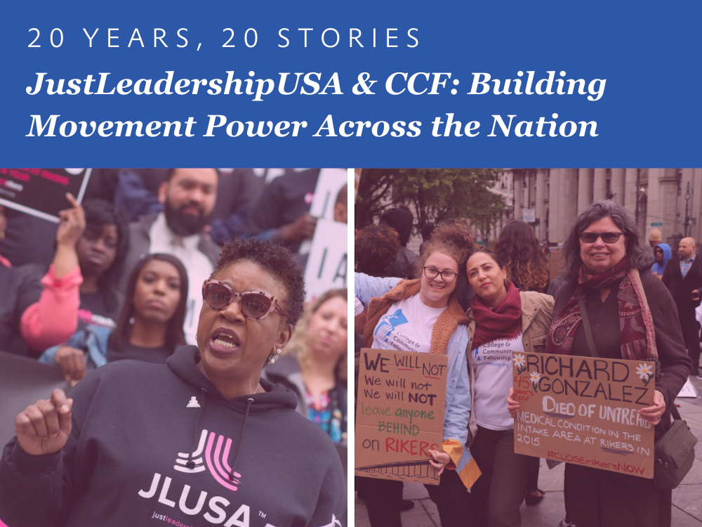 JustLeadershipUSA &amp; CCF: Building Movement Power Across the Nation