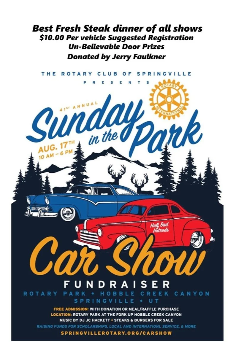 Hobble Creek Car Show,  Rotary Park, Springville Ut. 801-362-2054 $10.00 Registration