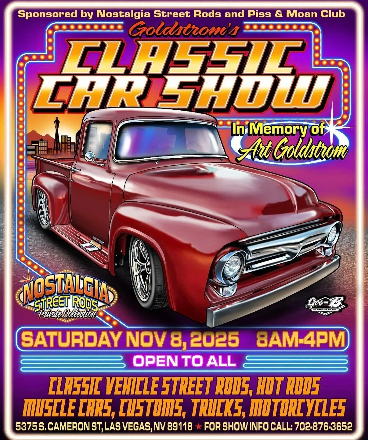 ART GOLDSTROMS 2nd MEMORIAL Car Show.  5375 Cameron St. Las Vegas 702-876-3652, Vegas Baby, VEGAS!