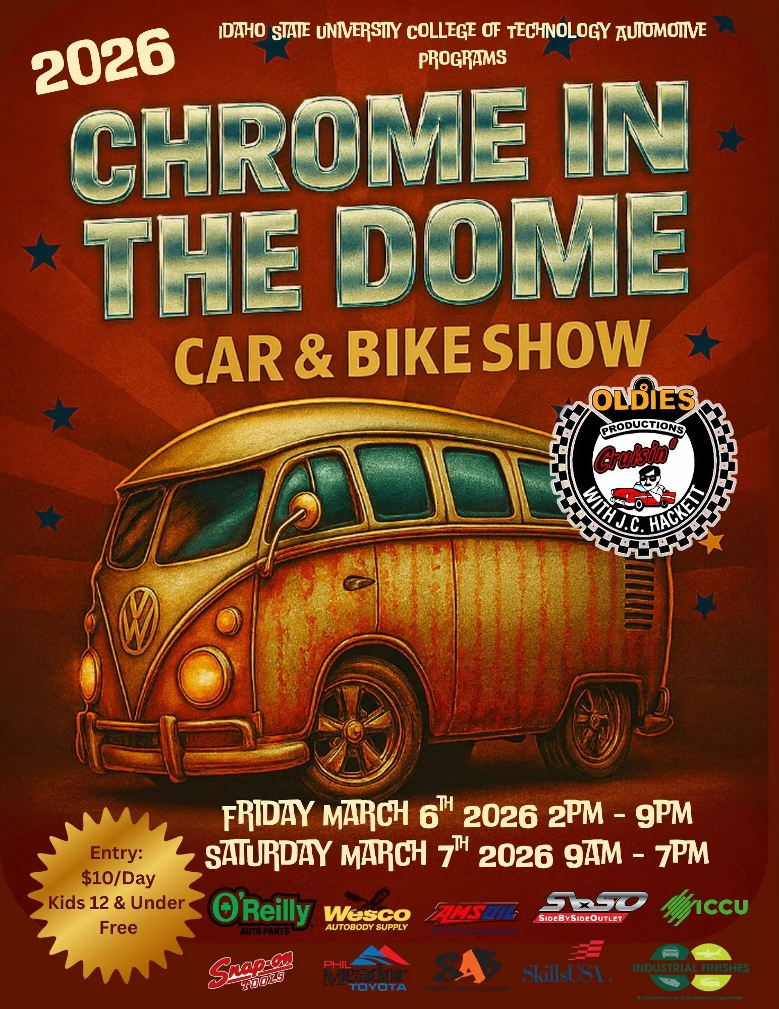 Chrome in the Dome, 16th ANNUAL, Pocatello I.S.U Arena,  550 Memorial Drive, Pocatello Idaho
