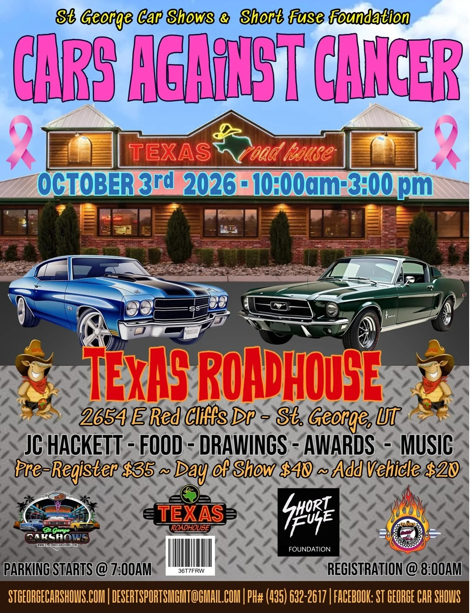 St. George, Cars Against Cancer, "Root for Kids" TEXAS ROADHOUSE 10a-3p 2654e Red Cliffs Drive.. 435-632-2617 Darren..