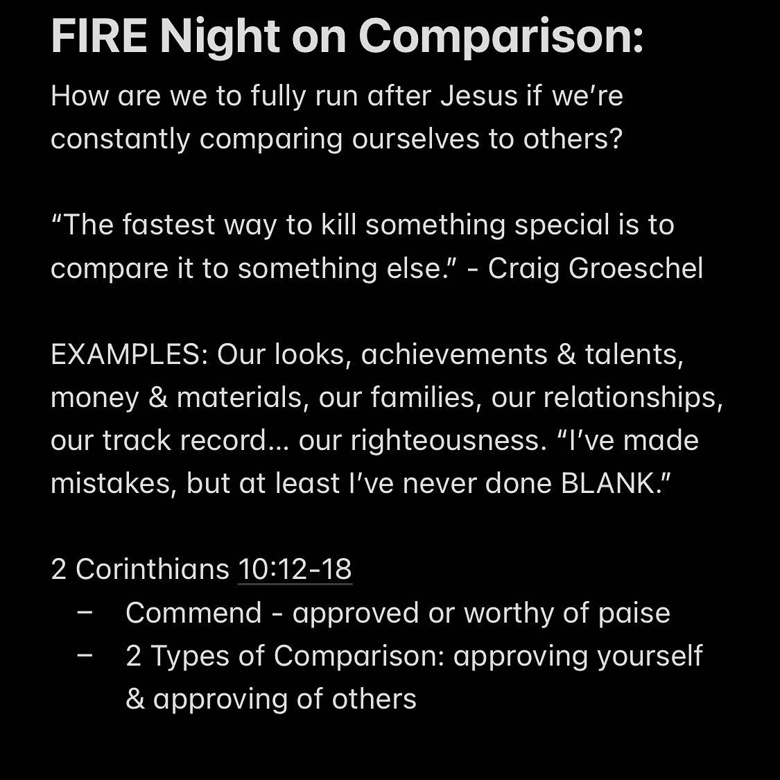 Some notes on last night&rsquo;s discussion on comparison!

Join us Sunday morning (ALL YOUTH) as we continue to dive into Jesus&rsquo; Sermon on the Mount!

Next FIRE Night is Wednesday, December 7th!! See you soon!