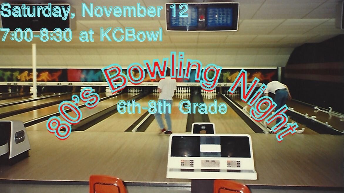 80&rsquo;s Bowling Night!!

🎳🎳🎳

Come dressed in your best 80&rsquo;s fit! This Saturday night from 7:00-8:30 at KC Bowl!! Middle School ONLY!

Make sure to meet Will inside for shoes! See you there!! 

🕺🏼🕺🏼🕺🏼