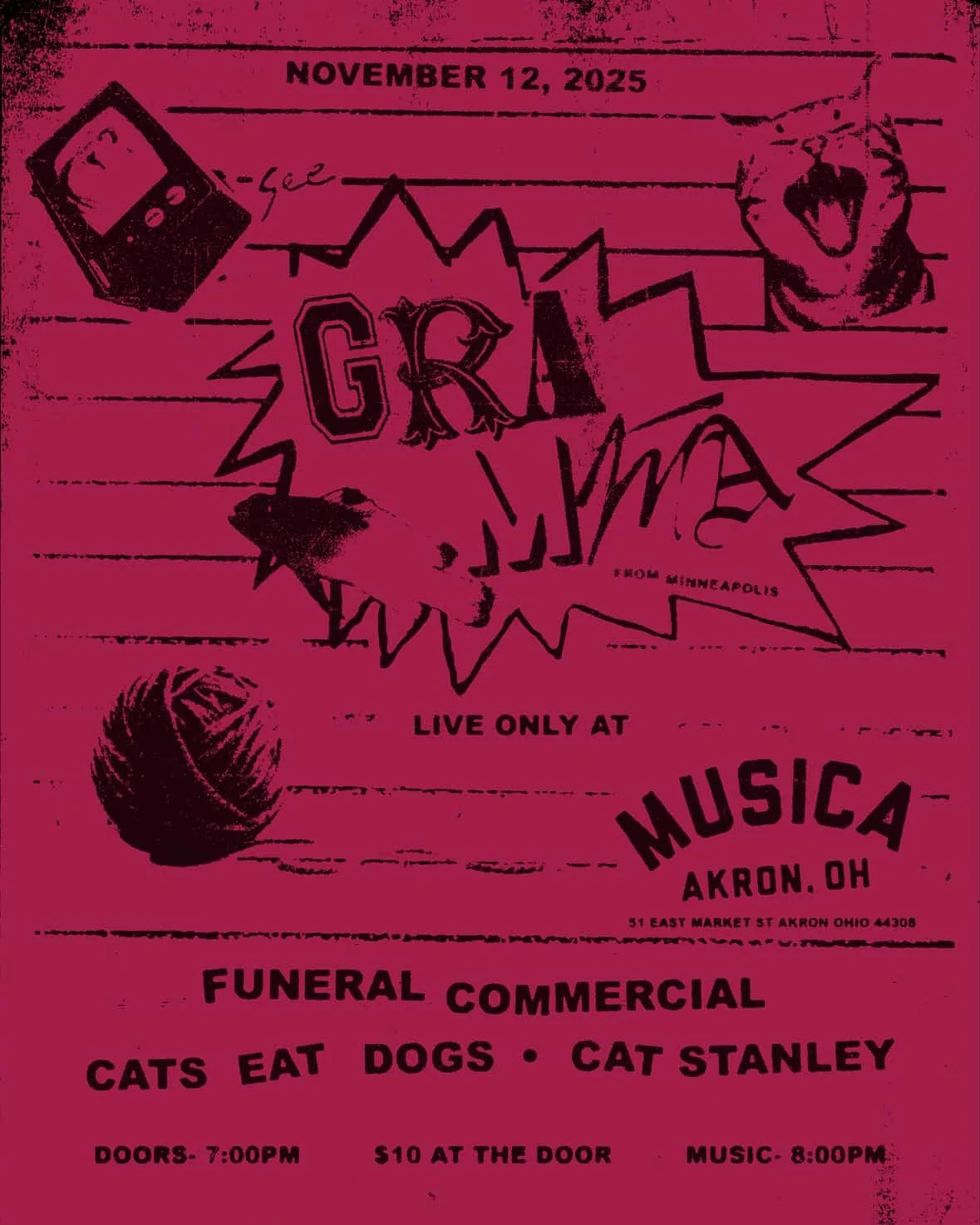 GRAMMA &quot;DIME&quot; ALBUM RELEASE TOUR 💥

💥 Wednesday, 11/12: Minneapolis DIY band Gramma bring their &quot;Dime&quot; Album Release Tour to Musica!

💥 With local support from Funeral Commercial, Cats Eat Dogs, &amp; Cat Stanley

⏰ 7pm doors /