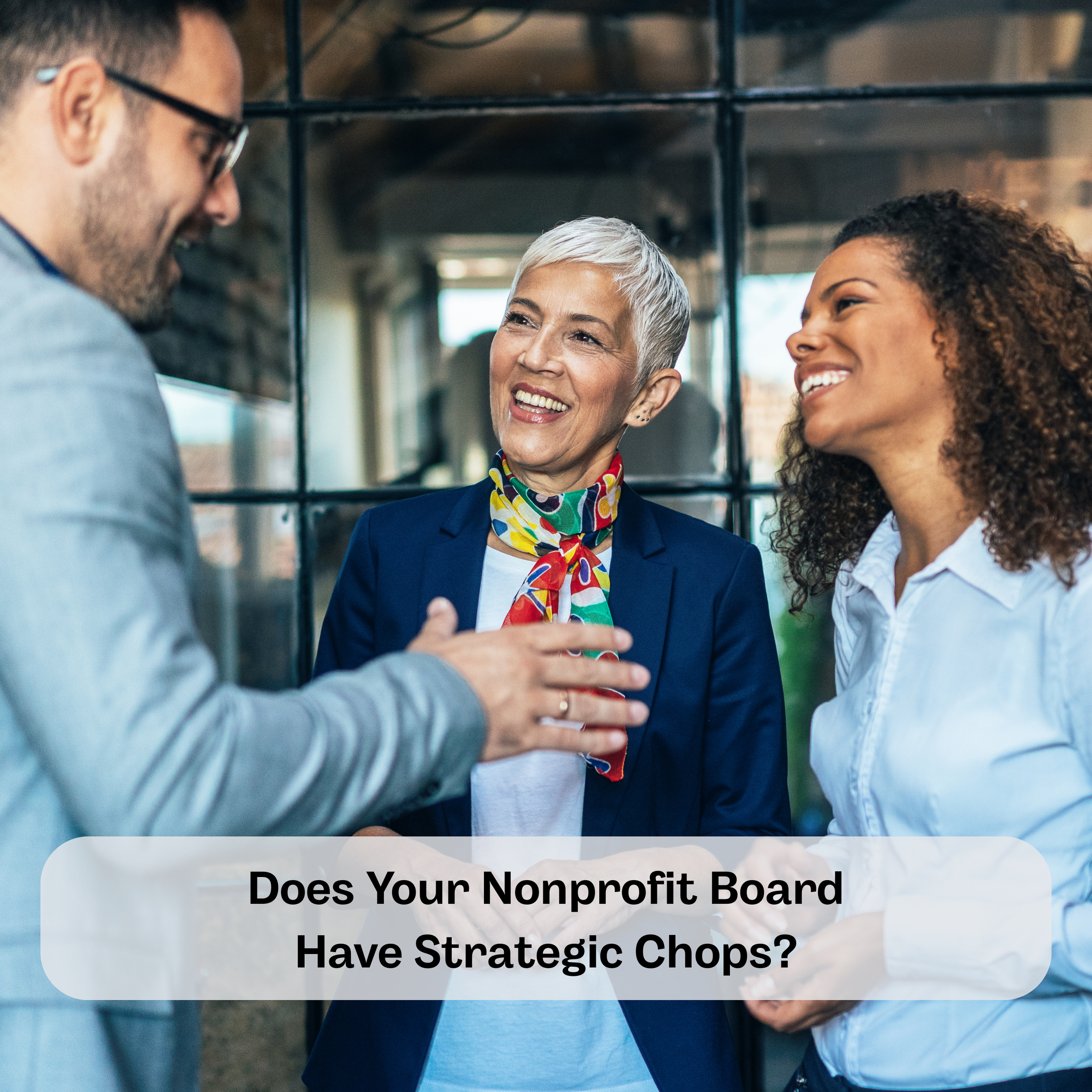 Does Your Nonprofit Board Have Strategic Chops?