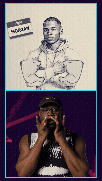 A black-and-white sketch of a man with a serious expression, wearing a hoodie, with a name tag that reads 'Hello MORGAN,' and two muscular arms drawn as if they belong to him. Below is a photo of a man wearing glasses and a tank top, making a gesture with his hands near his face.
